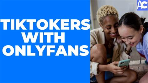 onlyfans tiktokers|20 Best TikTokers with OnlyFans and Hot TikTok OnlyFans。